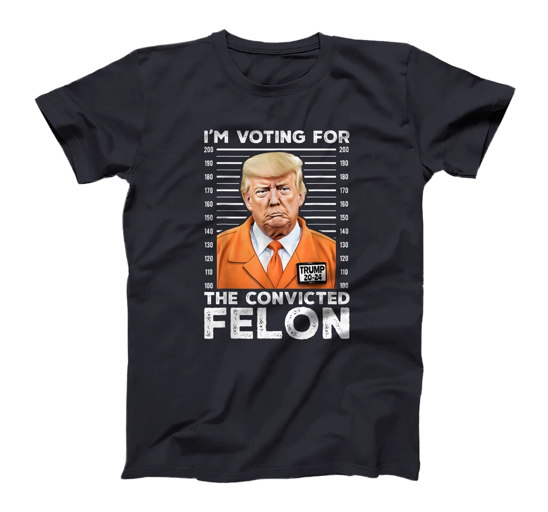 I'm Voting For Convicted Felon Trump Mugshot Orange Jumpsuit T-Shirt