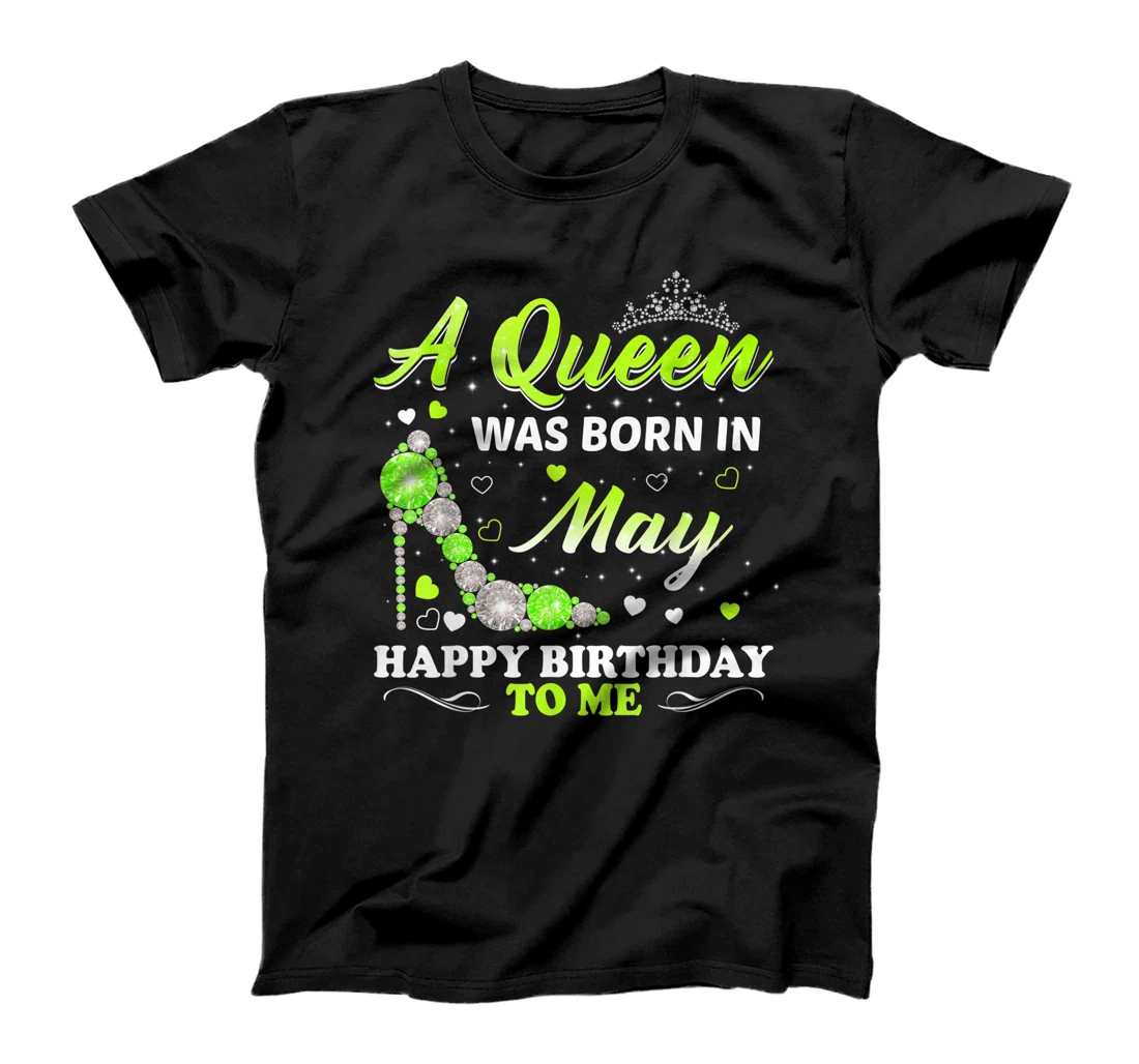 Birthday - A Queen Was Born In May Happy Birthday T-Shirt