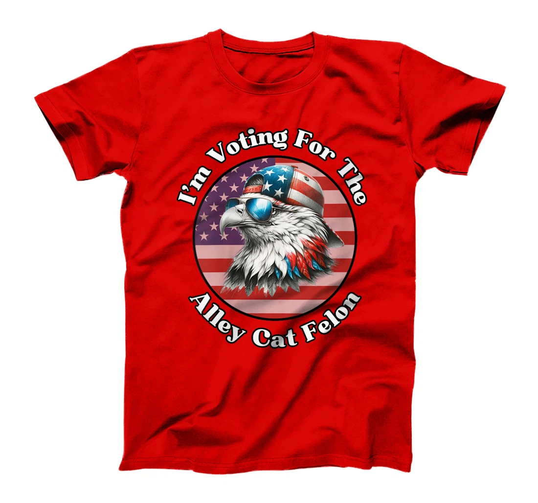 Womens Voting For The Felon Alley Cat Trump Support Bald Eagle T-Shirt
