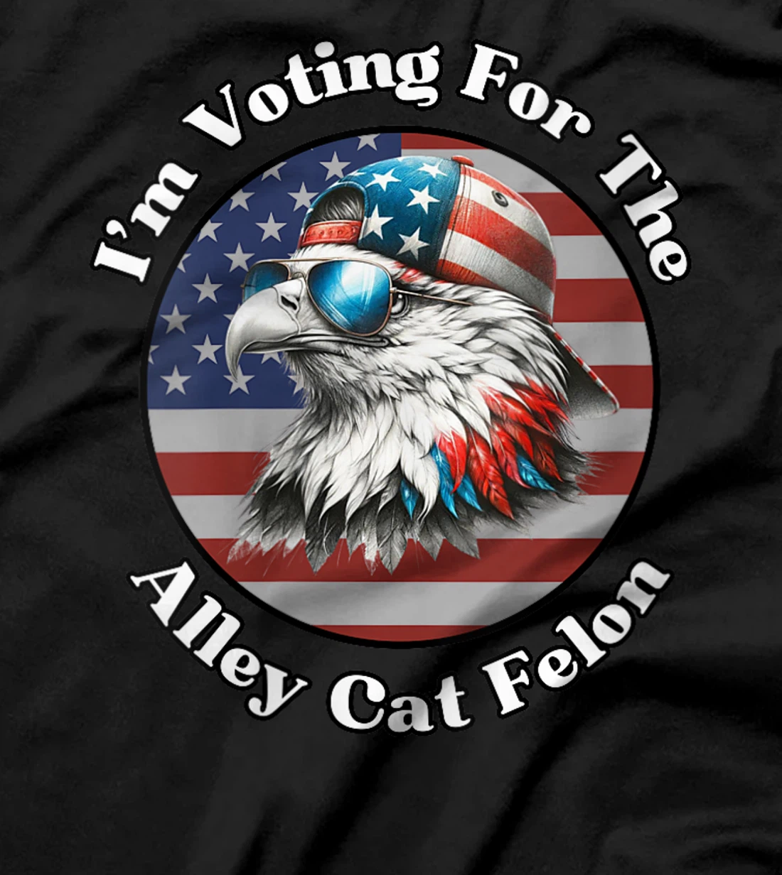 Womens Voting For The Felon Alley Cat Trump Support Bald Eagle T-Shirt