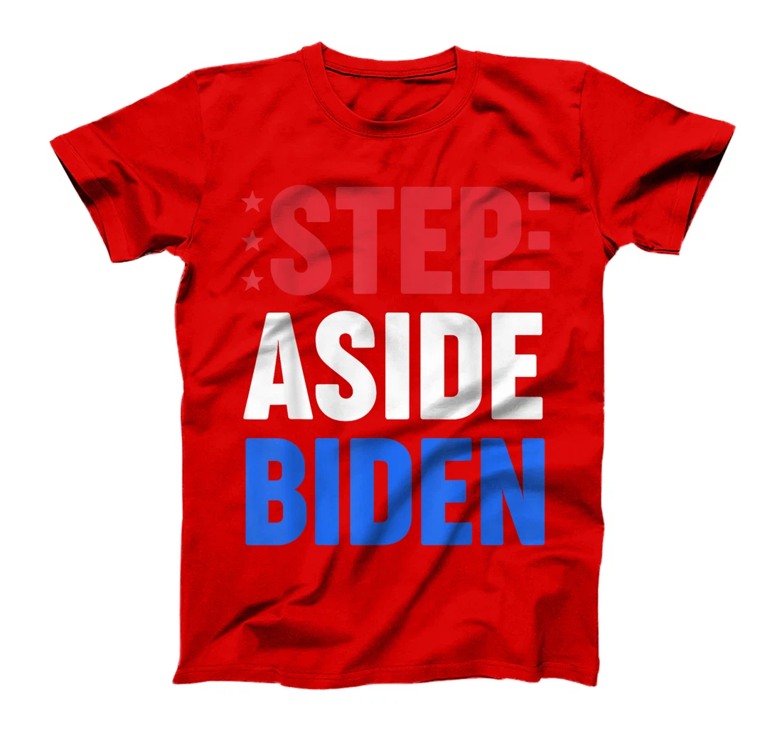 Step Aside Biden Replace Joe Funny Pro Trump Election T-Shirt