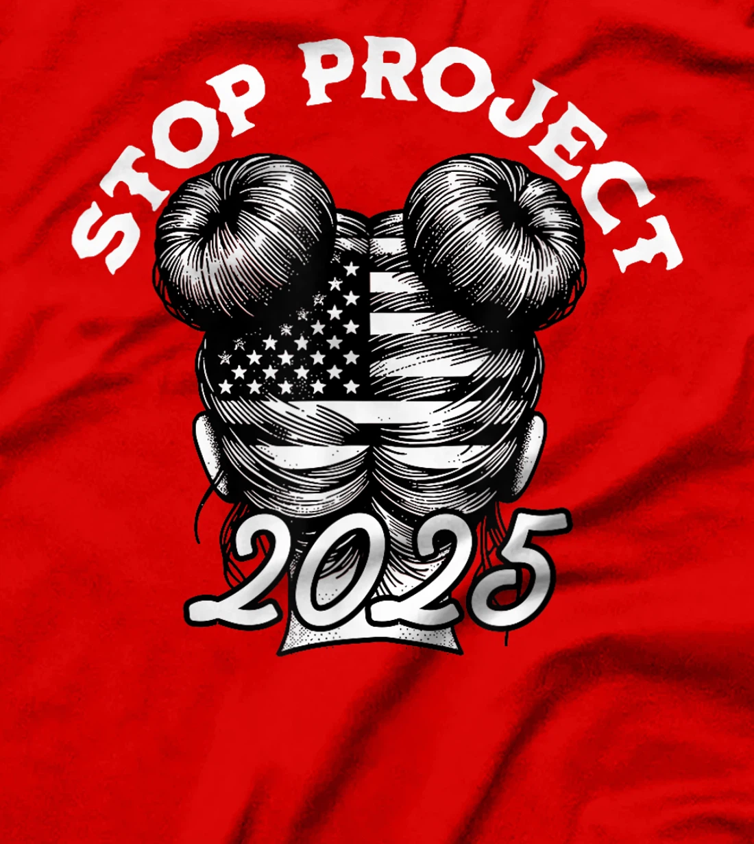messy bun Stop Project 2025 Anti Trump american flag T-Shirt