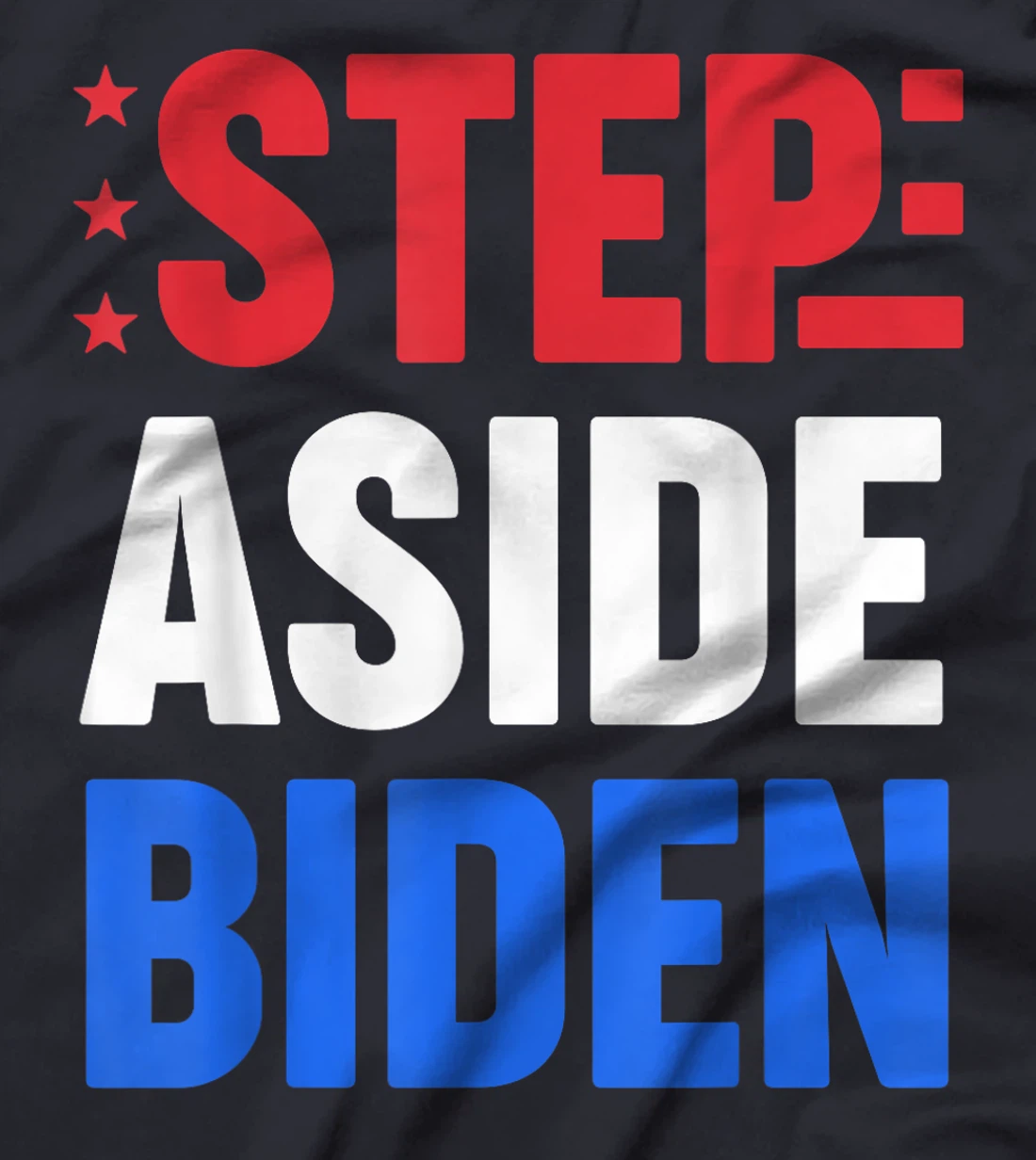 Step Aside Biden Replace Joe Funny Pro Trump Election T-Shirt