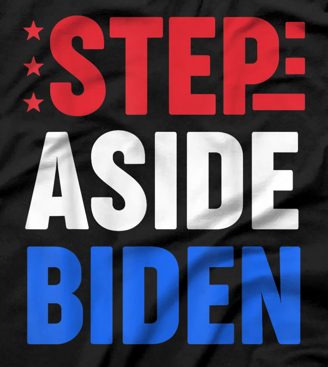 Step Aside Biden Replace Joe Funny Pro Trump Election T-Shirt