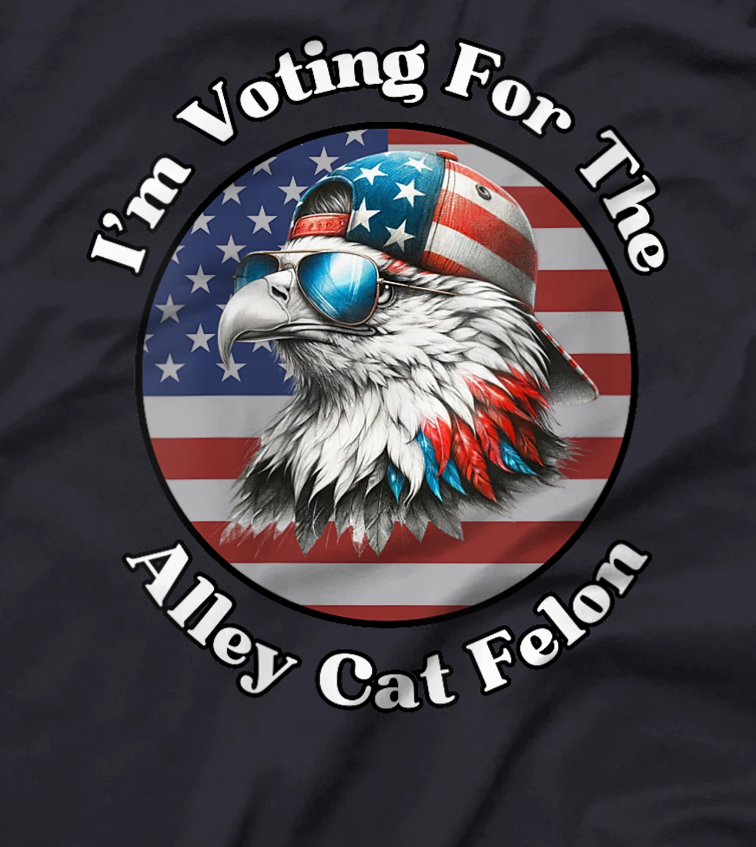 Womens Voting For The Felon Alley Cat Trump Support Bald Eagle T-Shirt