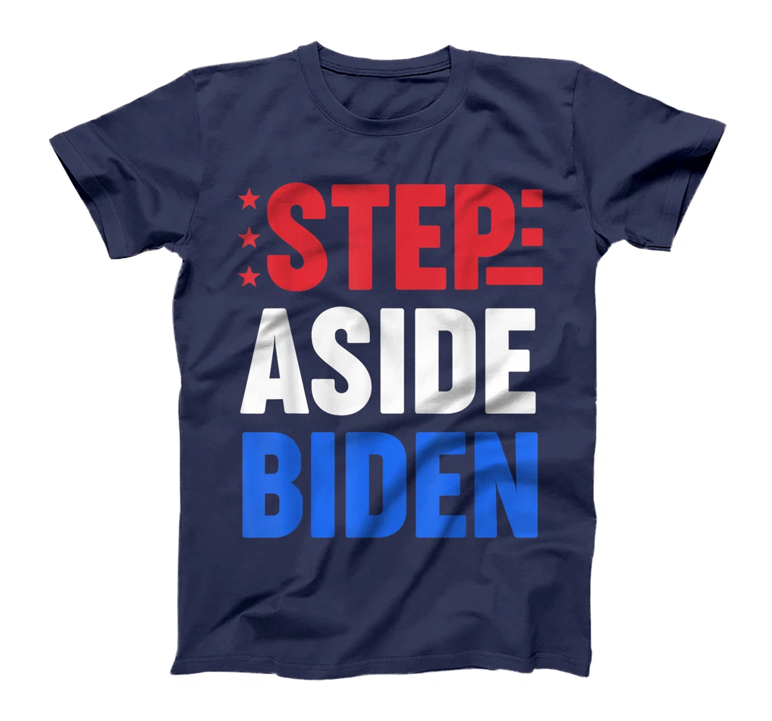 Step Aside Biden Replace Joe Funny Pro Trump Election T-Shirt