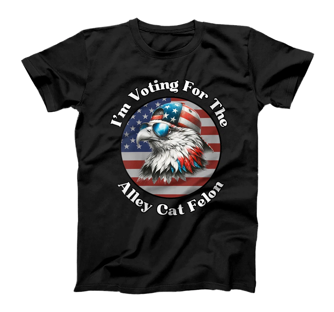 Womens Voting For The Felon Alley Cat Trump Support Bald Eagle T-Shirt