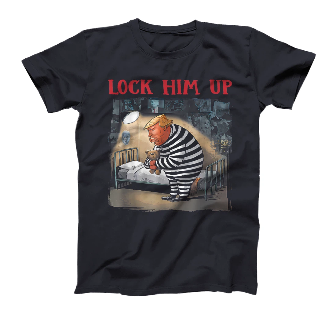 Lock-Him-Up-Anti-Trump-2024-Funny-Jail-Trump-For-Prison T-Shirt