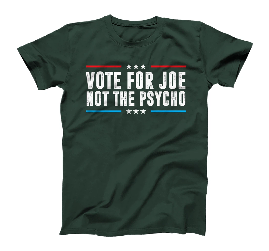 Vote For Joe Not The Psycho Vote Blue Anti Trump Premium T-Shirt