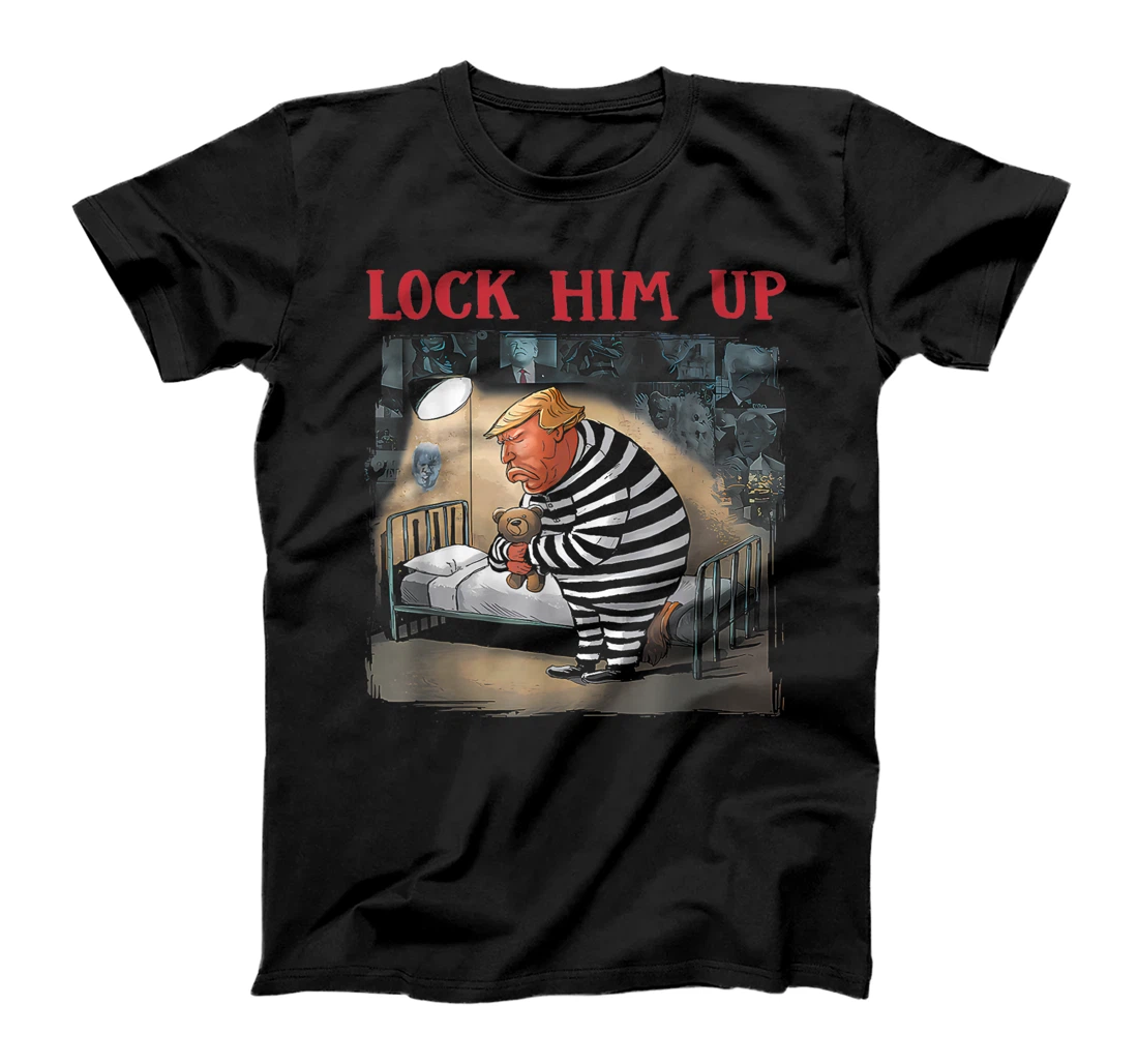 Lock-Him-Up-Anti-Trump-2024-Funny-Jail-Trump-For-Prison T-Shirt