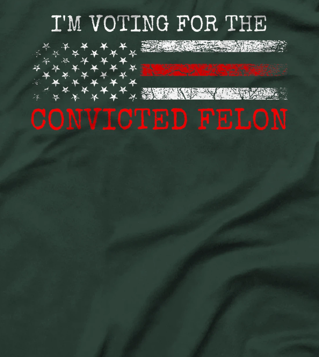I Am Voting for the Convicted Felon Trump 2024 American Flag Premium T-Shirt
