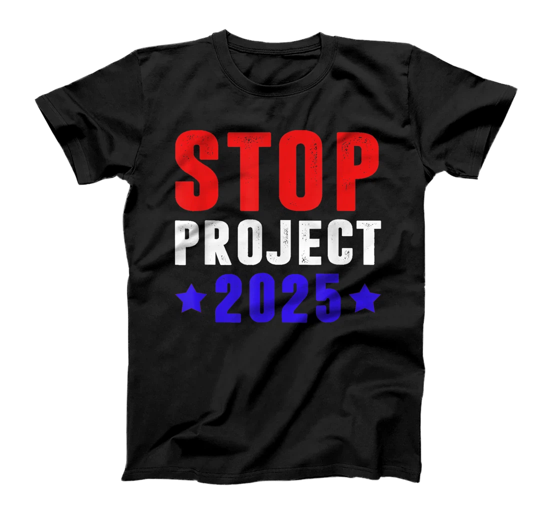 Stop-Project-2025-Anti-Trump T-Shirt