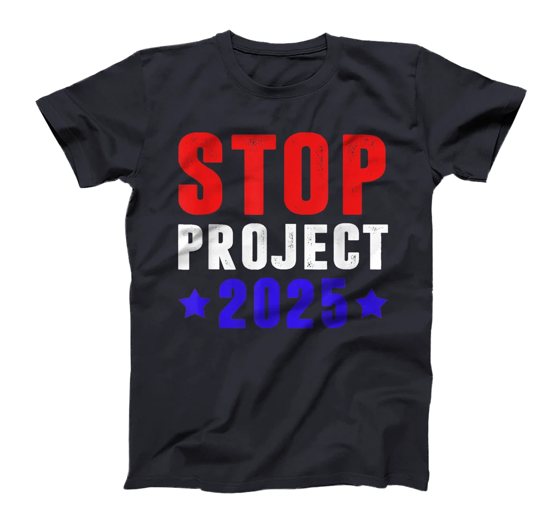 Stop-Project-2025-Anti-Trump T-Shirt