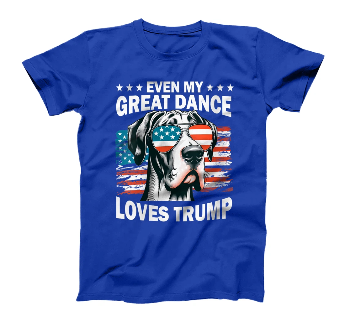Womens Even My Great Dance Loves Trump, Trump Supporter Dog Lover T-Shirt