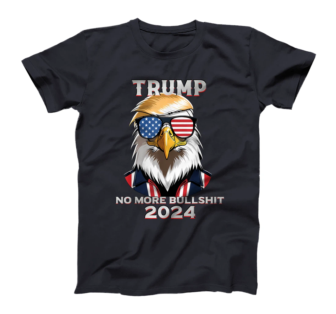 Merica Trump 2024 No More Bullshit T-Shirt