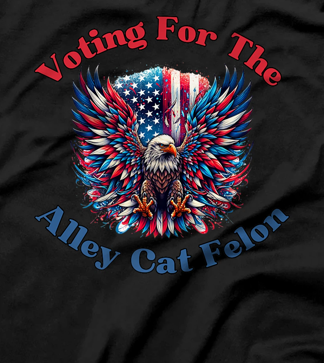 Voting For The Felon Alley Cat Trump Support American Eagle Premium T-Shirt