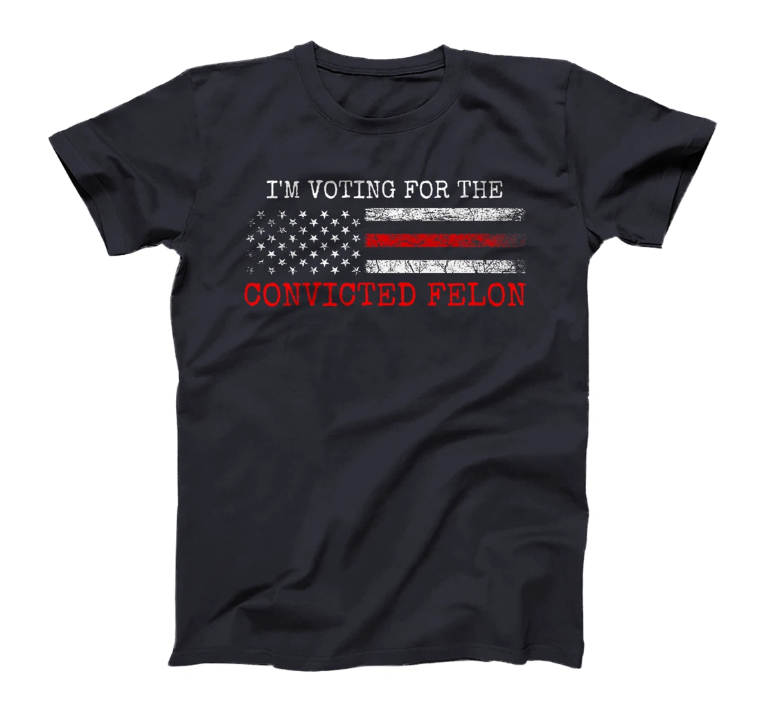 I Am Voting for the Convicted Felon Trump 2024 American Flag Premium T-Shirt