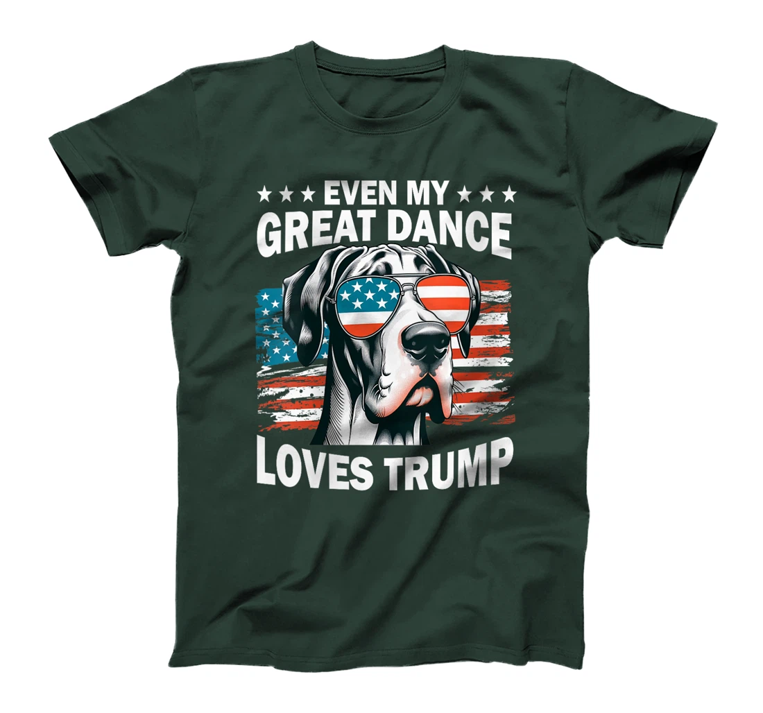 Womens Even My Great Dance Loves Trump, Trump Supporter Dog Lover T-Shirt