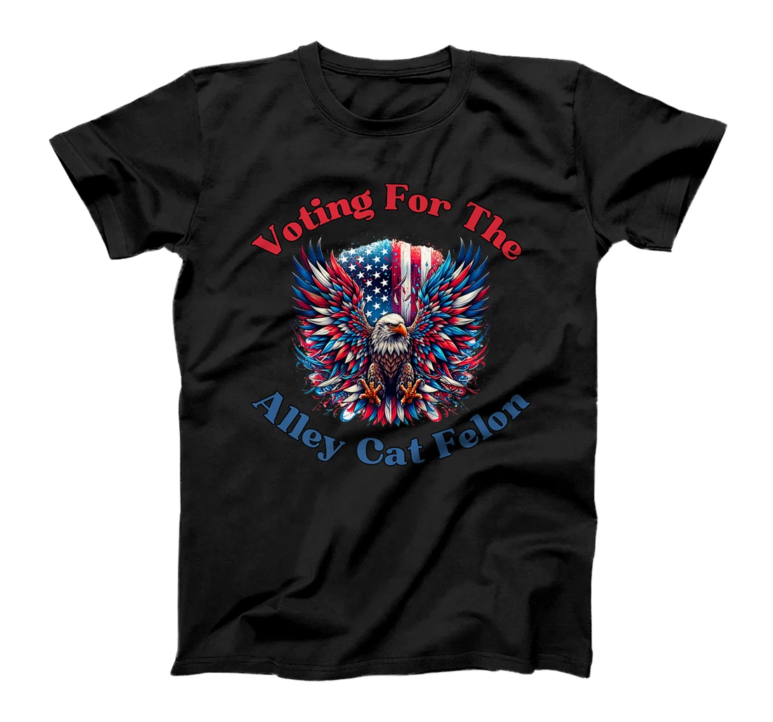 Voting For The Felon Alley Cat Trump Support American Eagle Premium T-Shirt