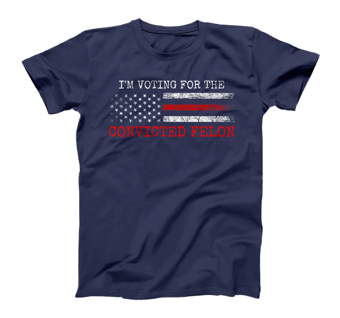 I Am Voting for the Convicted Felon Trump 2024 American Flag Premium T-Shirt