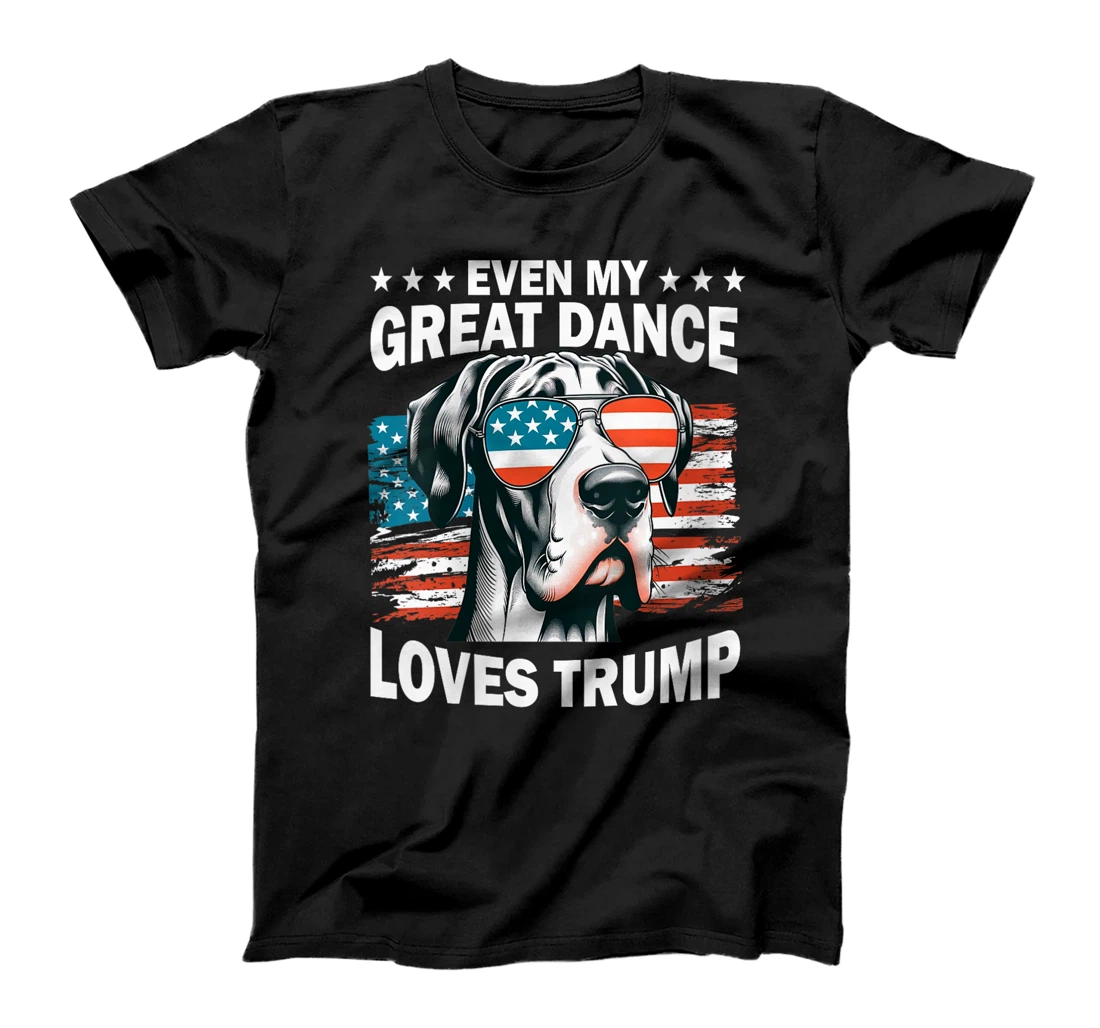 Womens Even My Great Dance Loves Trump, Trump Supporter Dog Lover T-Shirt