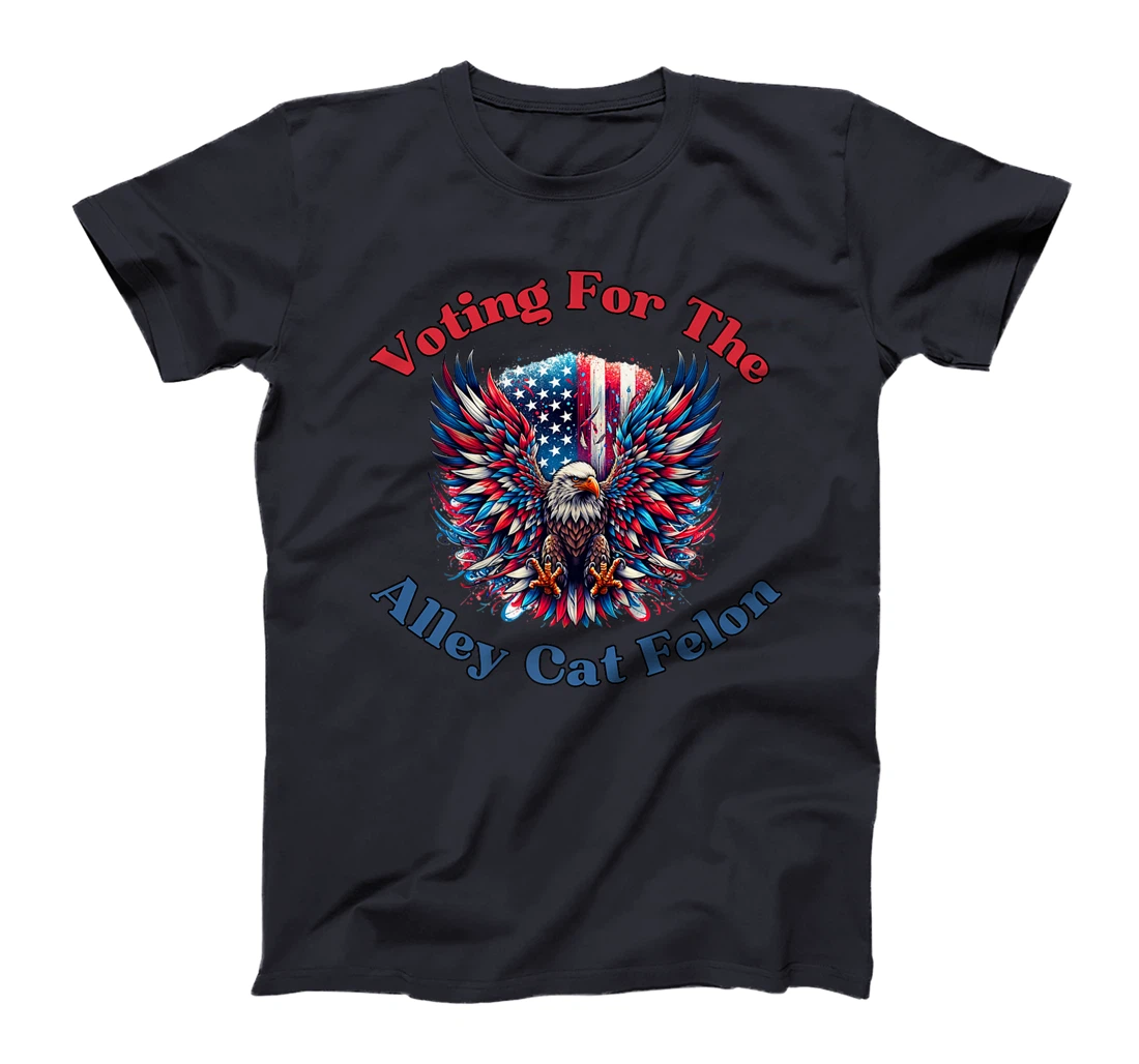 Voting For The Felon Alley Cat Trump Support American Eagle Premium T-Shirt
