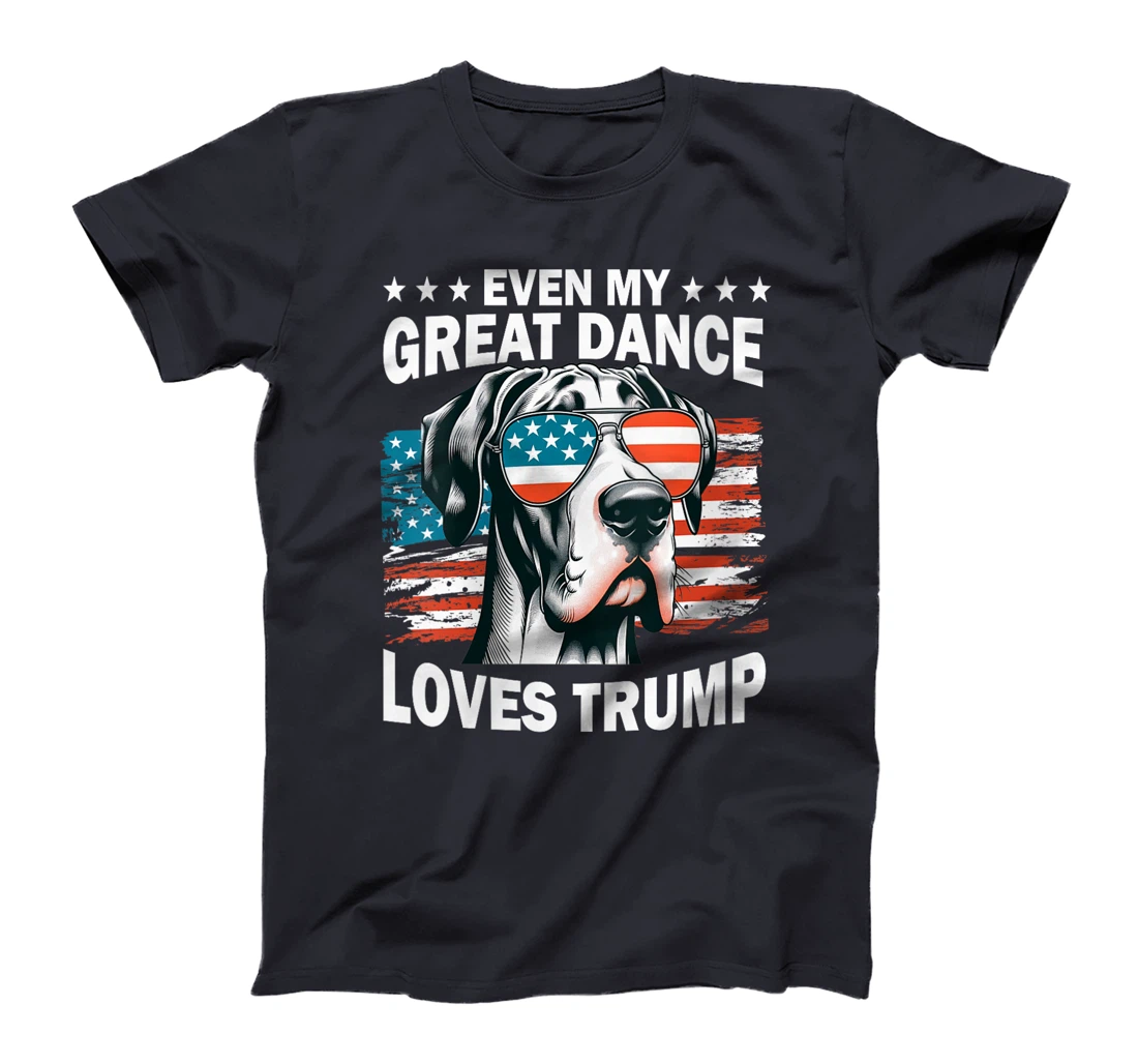 Womens Even My Great Dance Loves Trump, Trump Supporter Dog Lover T-Shirt
