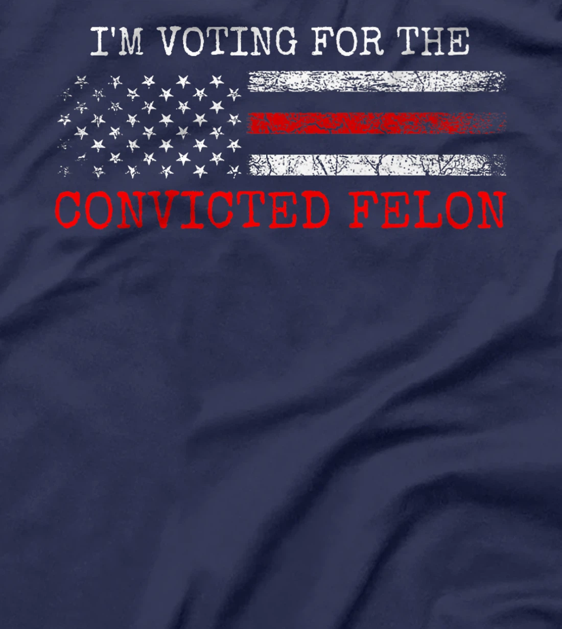 I Am Voting for the Convicted Felon Trump 2024 American Flag Premium T-Shirt