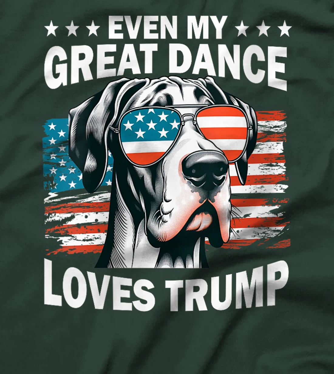 Womens Even My Great Dance Loves Trump, Trump Supporter Dog Lover T-Shirt
