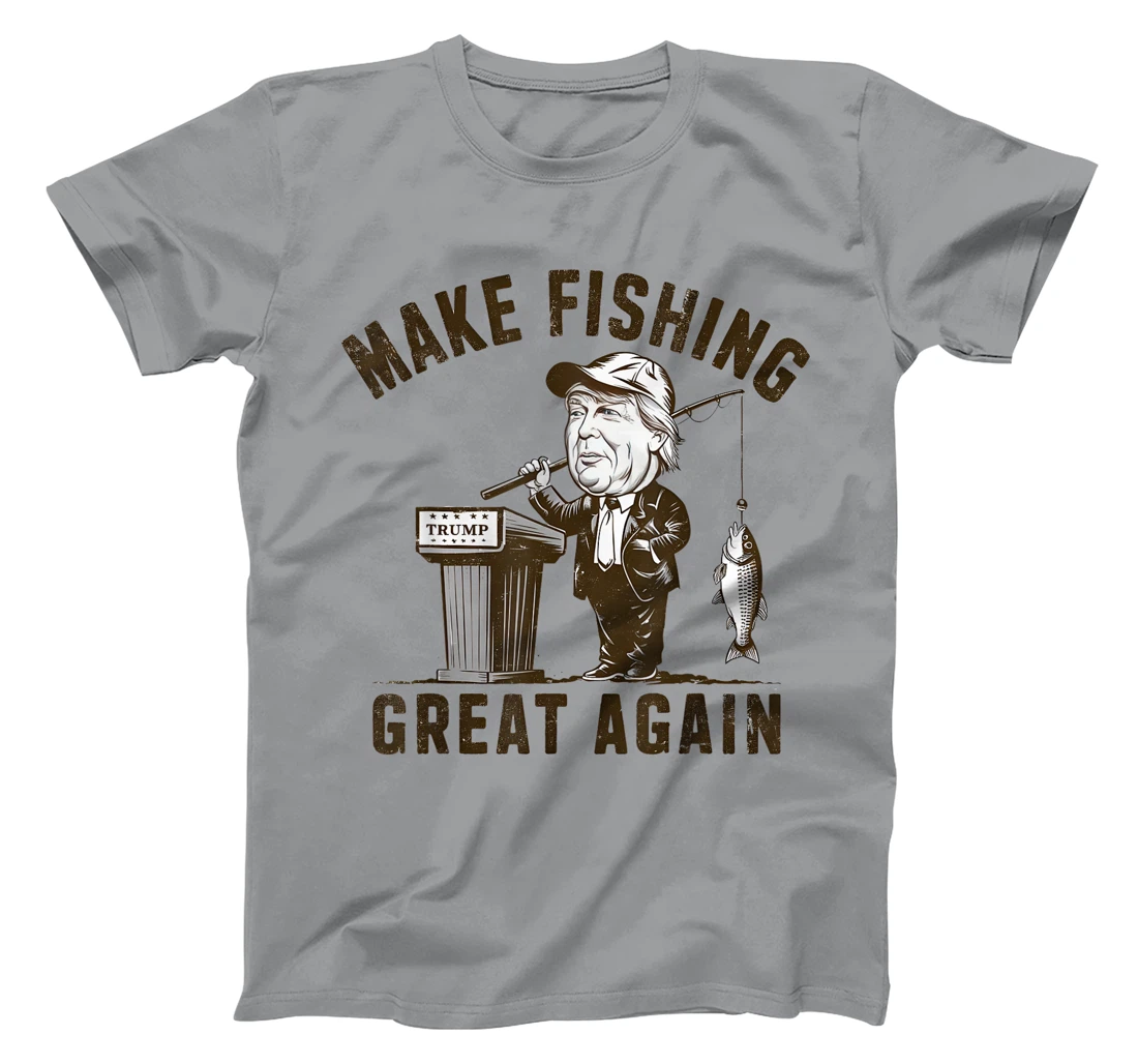 Make Fishing Great Again Trump Funny Fisherman Angler T-Shirt