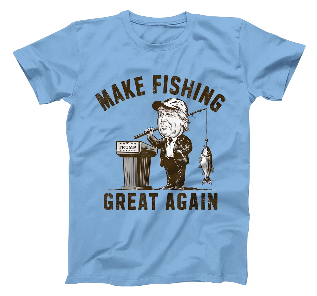 Make Fishing Great Again Trump Funny Fisherman Angler T-Shirt
