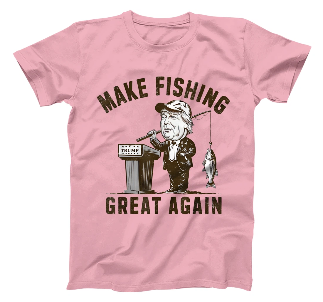 Make Fishing Great Again Trump Funny Fisherman Angler T-Shirt