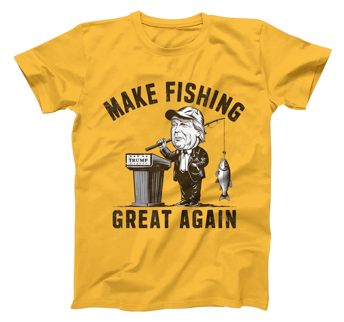 Make Fishing Great Again Trump Funny Fisherman Angler T-Shirt