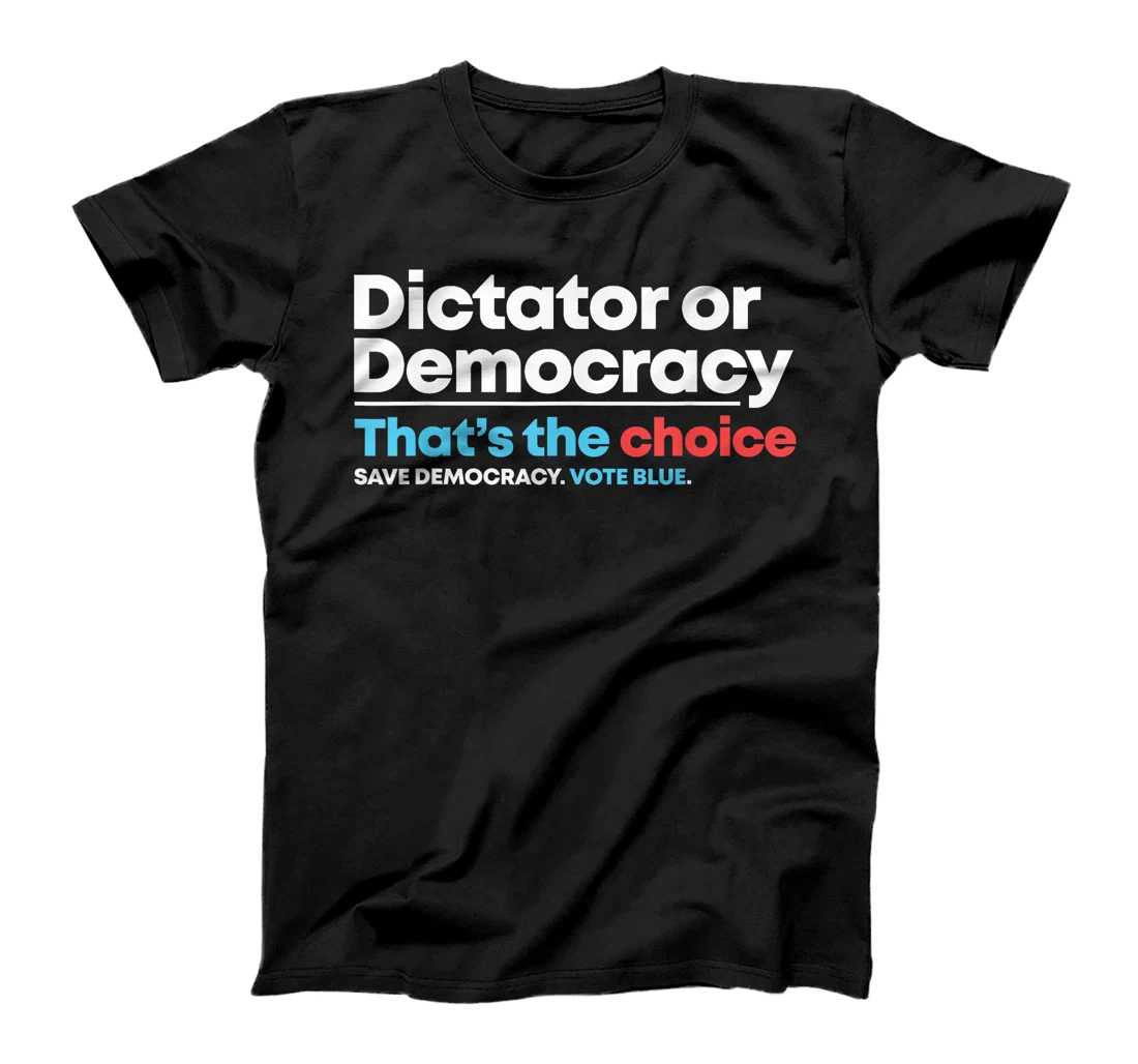 Democracy or Dictatorship Anti Trump Anti Project 2025 T-Shirt