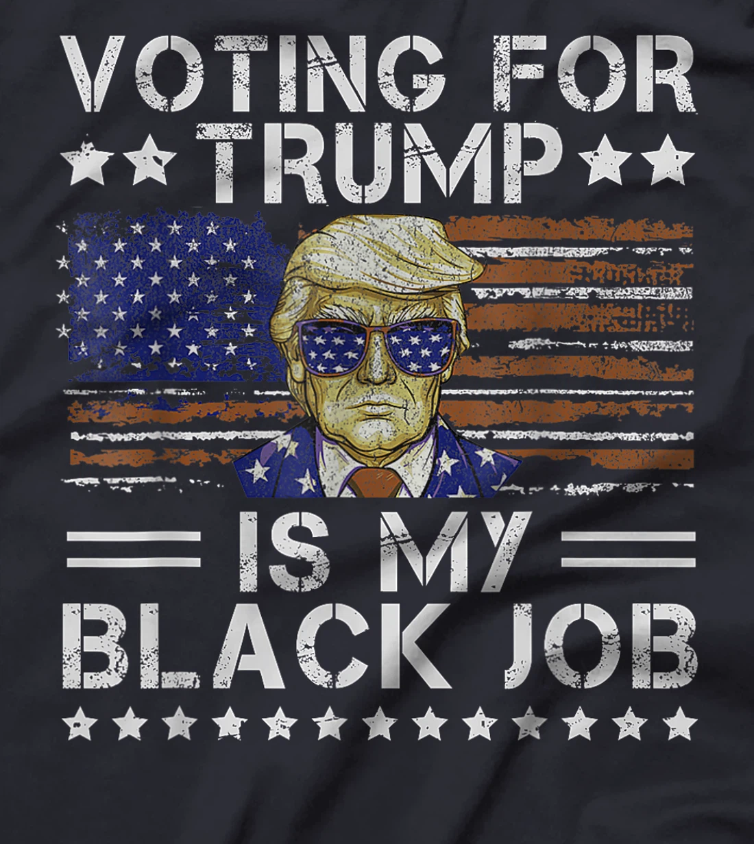 Voting For Trump Is My Black Job Donald Trump 2024 T-Shirt