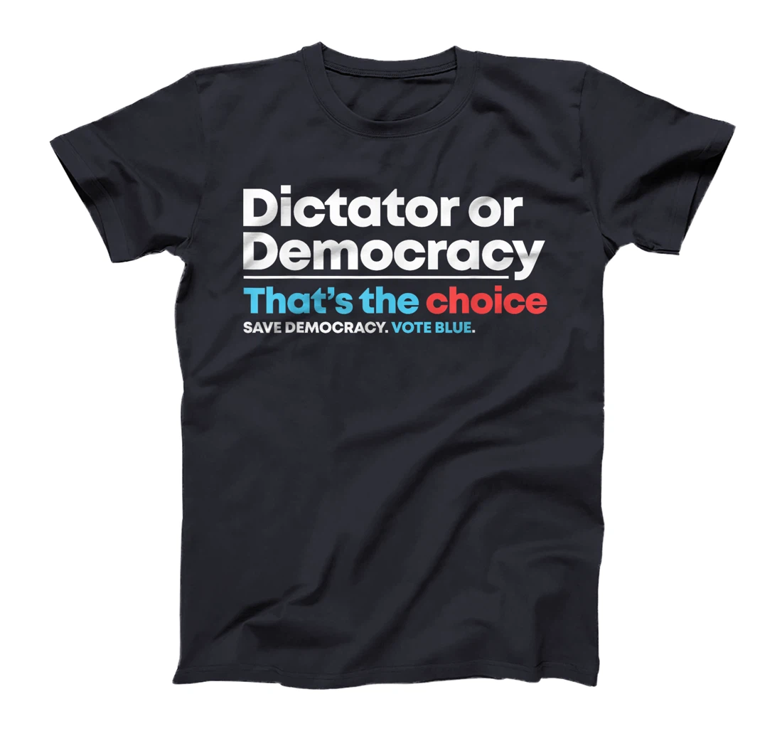 Democracy or Dictatorship Anti Trump Anti Project 2025 T-Shirt