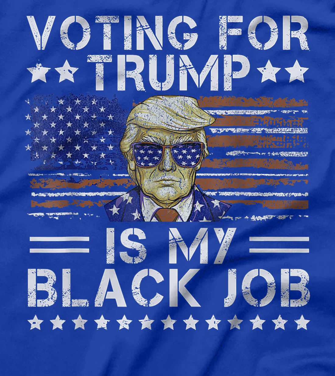 Voting For Trump Is My Black Job Donald Trump 2024 T-Shirt