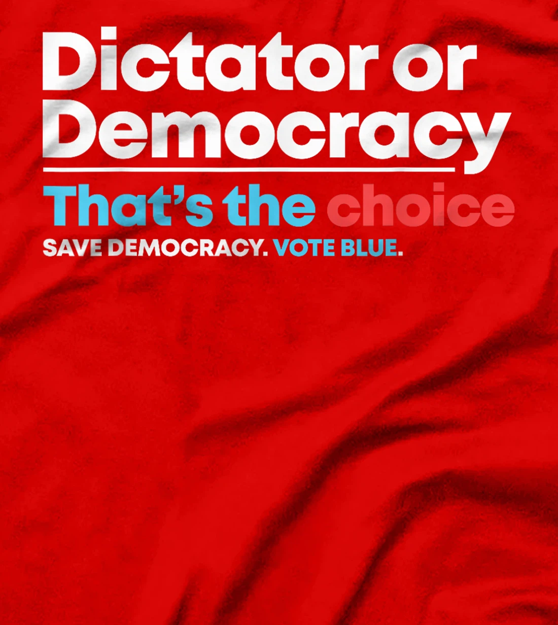 Democracy or Dictatorship Anti Trump Anti Project 2025 T-Shirt