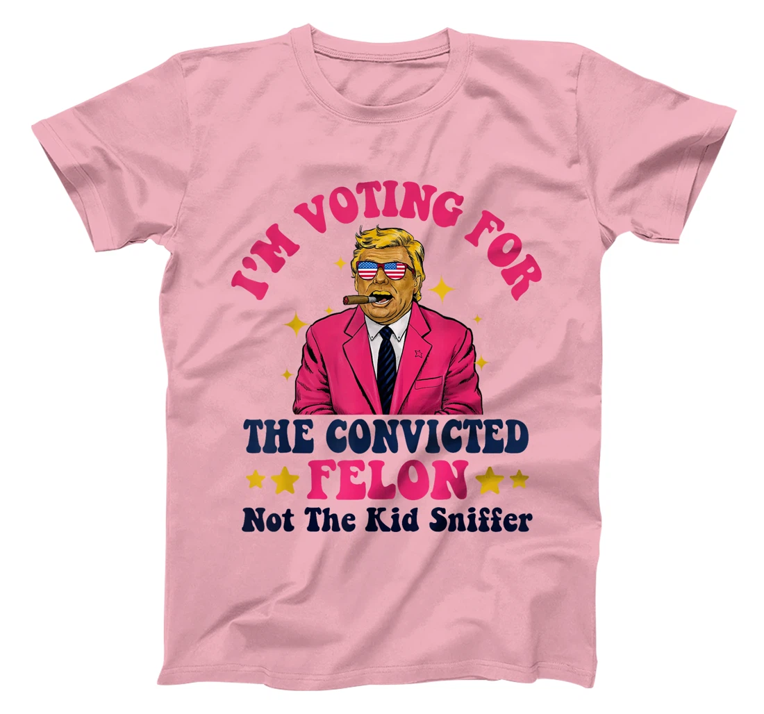 Trump 2024 Convicted Felon - I'm Voting Convicted Felon 2024 T-Shirt