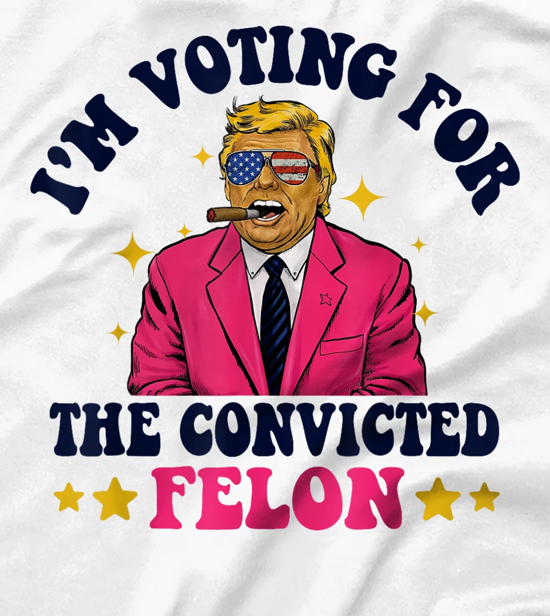 Funny Voting Trump 2024 I'm Voting For The Convicted Felon T-Shirt