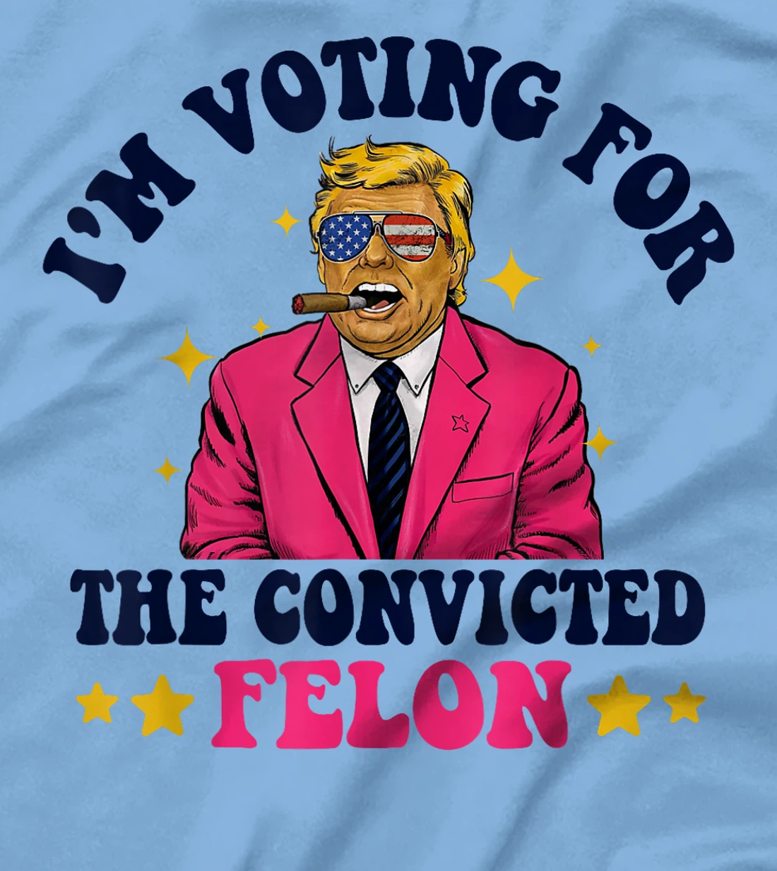 Funny Voting Trump 2024 I'm Voting For The Convicted Felon T-Shirt