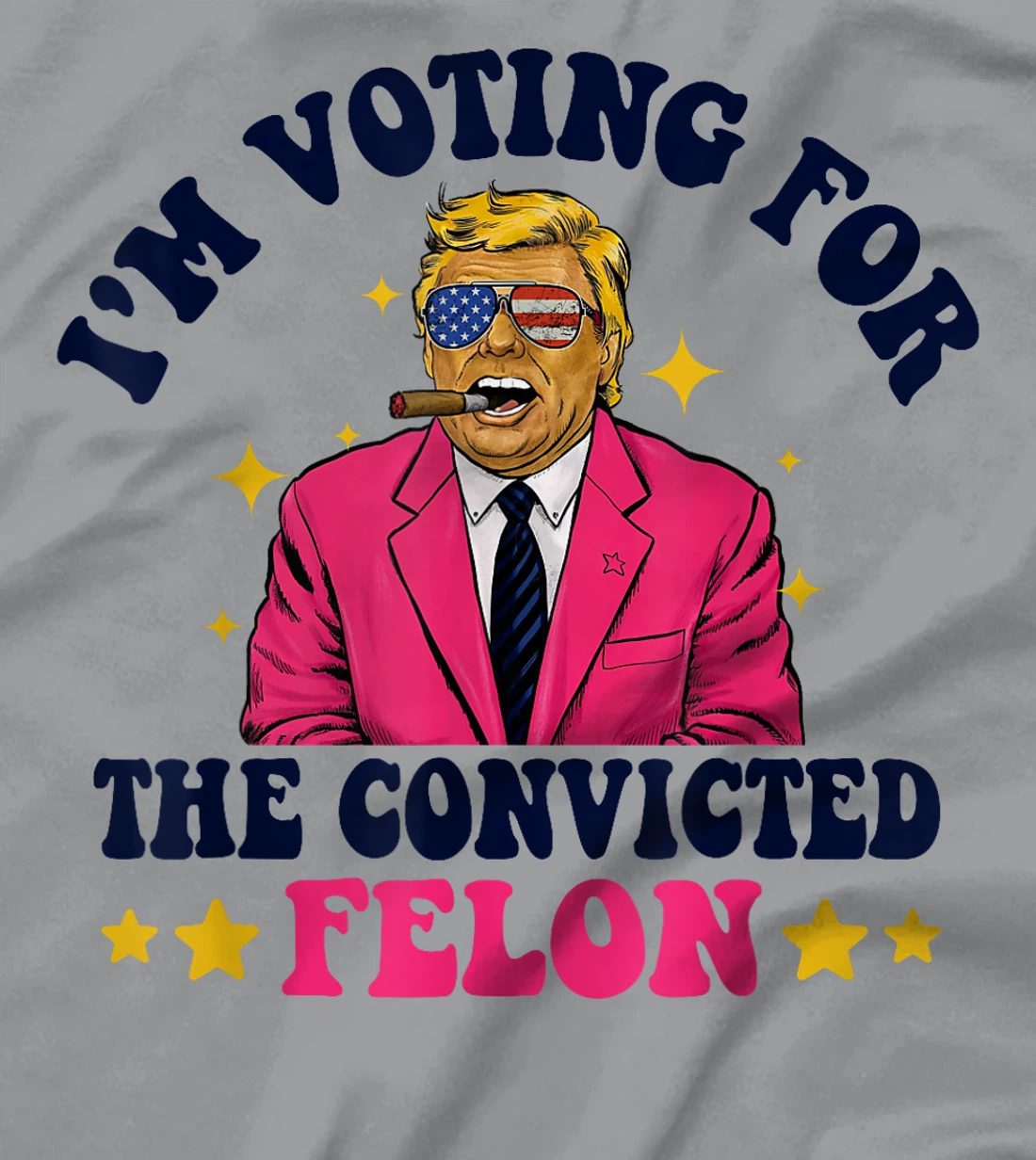 Funny Voting Trump 2024 I'm Voting For The Convicted Felon T-Shirt