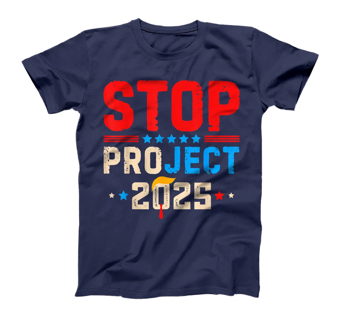Funny Stop Project 2025 Retro Anti Trump For President 2024 T-Shirt