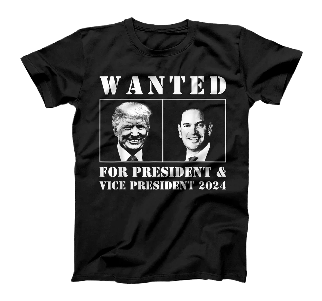 Wanted For President & Vice President 2024 Trump Rubio MAGA T-Shirt