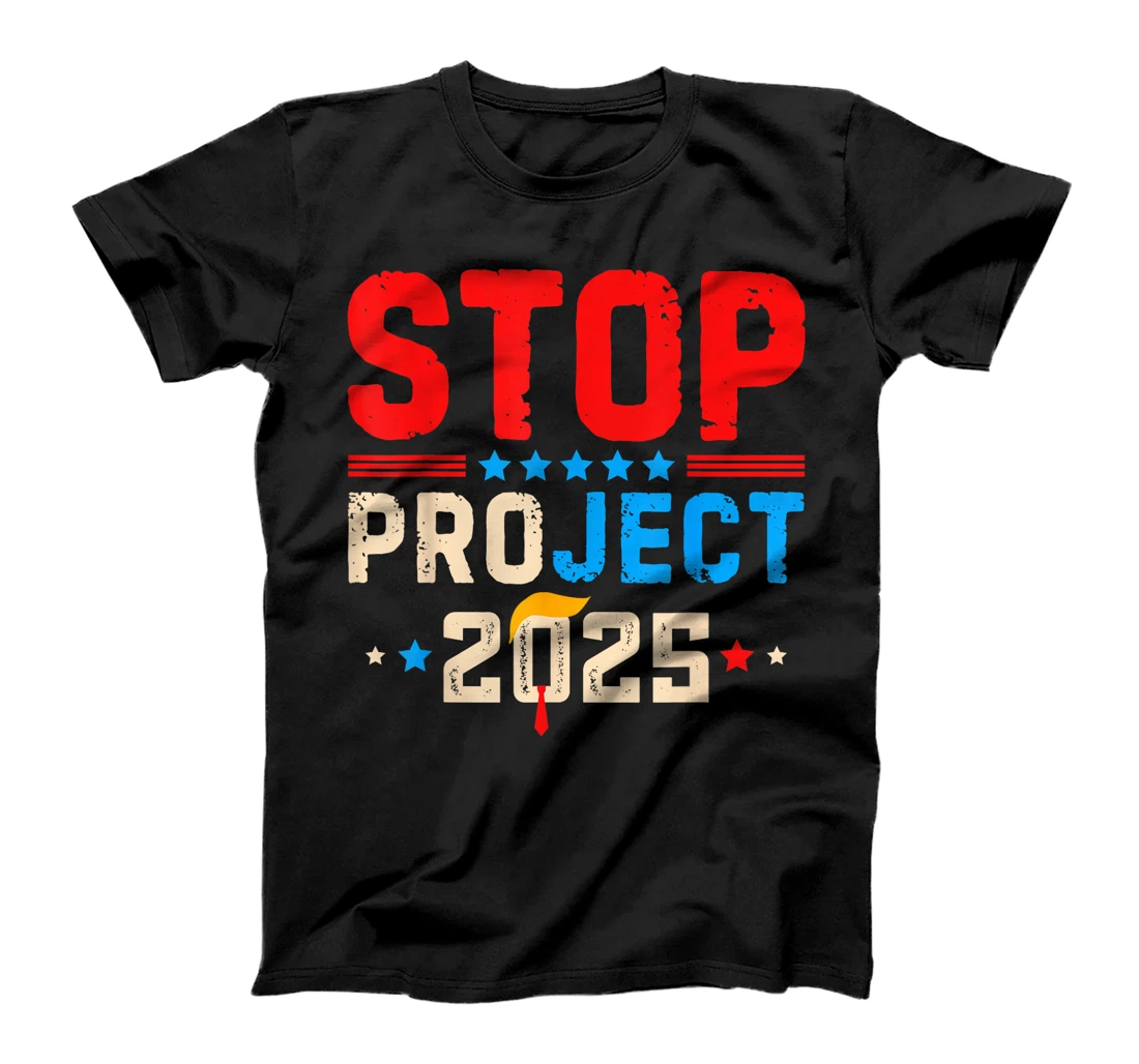 Funny Stop Project 2025 Retro Anti Trump For President 2024 T-Shirt