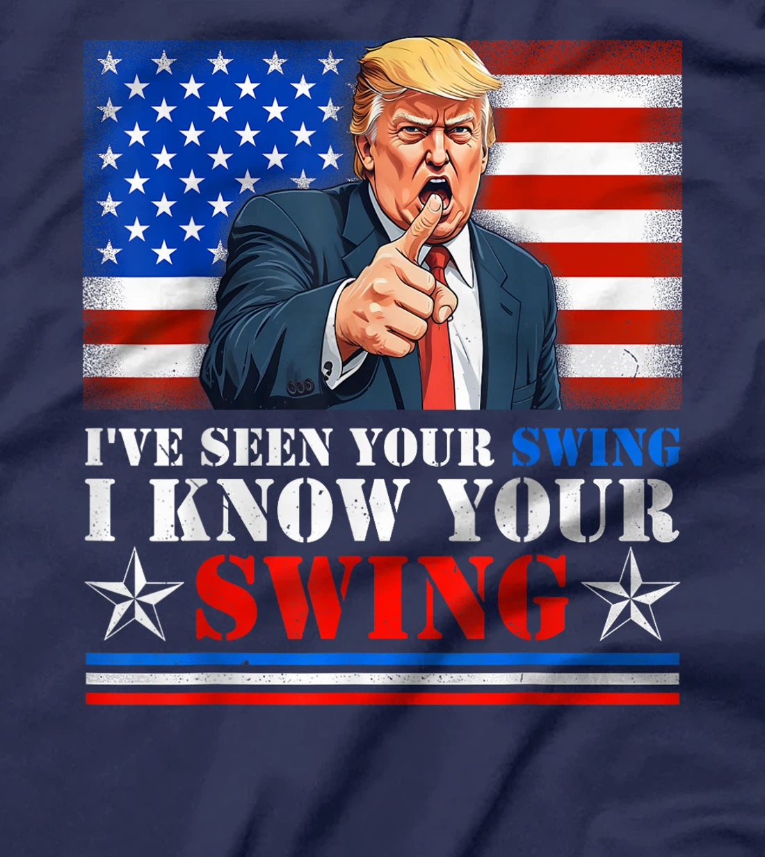 Womens Quote Trump 2024, I've seen your swing i know your swing T-Shirt