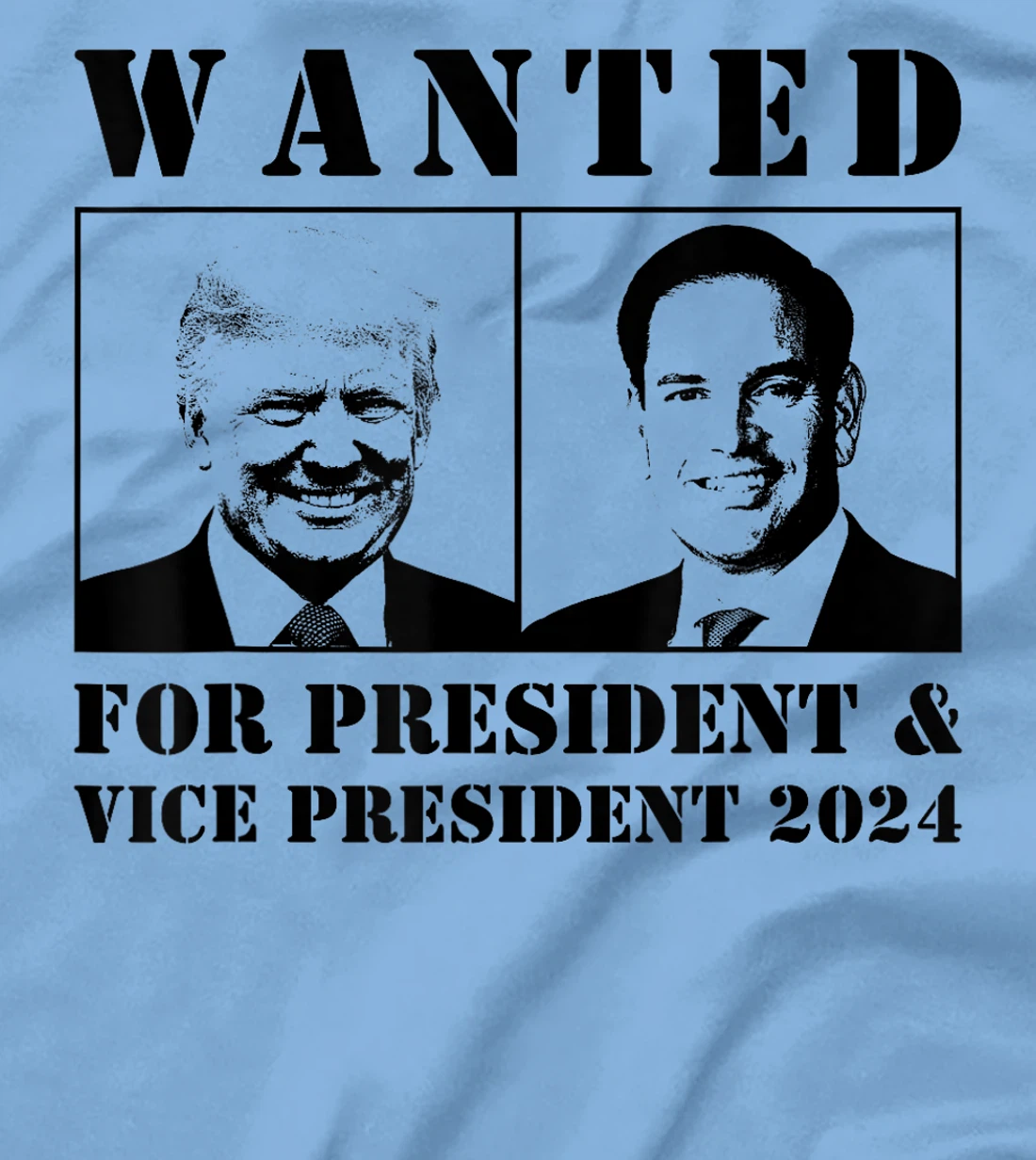 Wanted For President & Vice President 2024 Trump Rubio MAGA T-Shirt