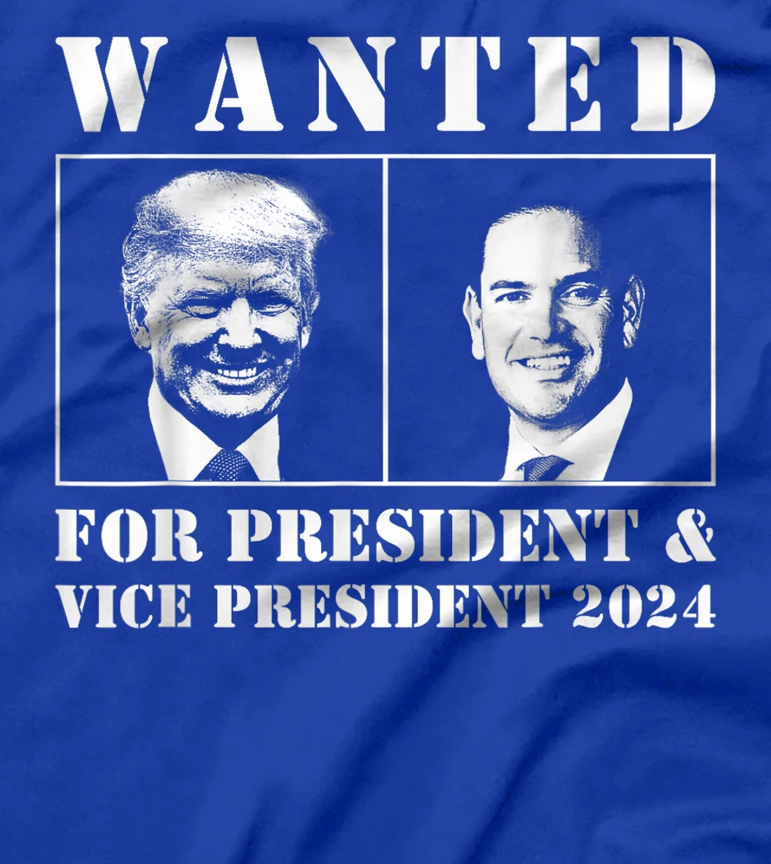 Wanted For President & Vice President 2024 Trump Rubio MAGA T-Shirt