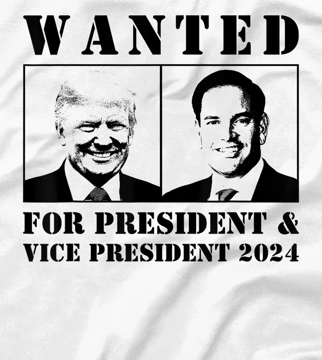 Wanted For President & Vice President 2024 Trump Rubio MAGA T-Shirt