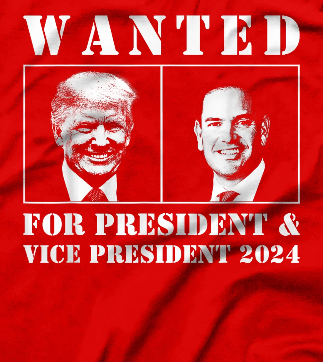 Wanted For President & Vice President 2024 Trump Rubio MAGA T-Shirt